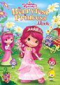 STRAWBERRY SHORTCAKE: THE BERRYFEST PRINCESS MOVIE